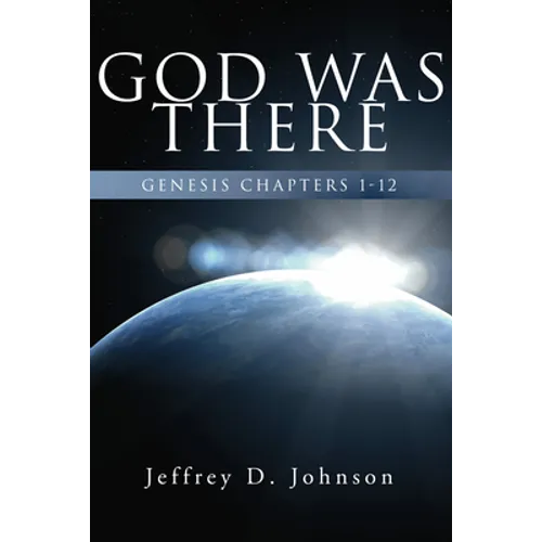 God Was There