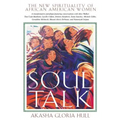 Soul Talk: The New Spirituality of African American Women