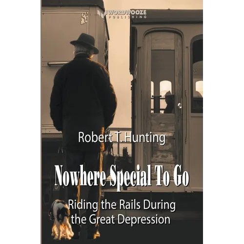 Nowhere Special to Go: Riding the Rails During the Great Depression