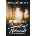 Overcoming Spiritual Ailments