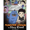 Monster Lesson to Stay Cool: My Monster Helps Me Control My Anger. A Cute Monster Story to Teach Kids about Emotions, Kindness and Anger Management.
