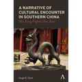 A Narrative of Cultural Encounter in Southern China: Wu Xing Fights the 'Jiao'