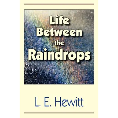 Life Between the Raindrops