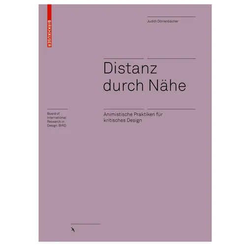 Distanz Durch Nähe: Animistische Praktiken Für Kritisches Design