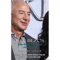Jeff Bezos: Best Quotes of the Richest Man on Earth (Biography of a Billionaire Business Titan Jeff Bezos and the Everything Store)