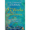 The Companion Journal 52 Weeks of Love & Money: For Sabbath Economics