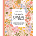 On the Bright Side Sticker Journal: A Guided Journal with Prompts, Tools, and Trackers to Help You Become Your Best Self