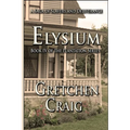 Elysium: Book IV of The Plantation Series