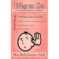 Way to Go: A Research-Based Strategy for Establishing a Positive Relationship Between Parents and Teachers