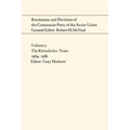 Resolutions and Decisions of the Communist Party of the Soviet Union Volume 5: The Brezhnev Years 1964-1981