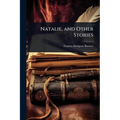Natalie, and Other Stories