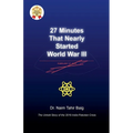 27 Minutes That Nearly Started World War III