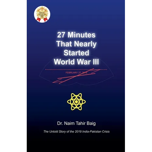 27 Minutes That Nearly Started World War III