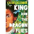 King and the Dragonflies