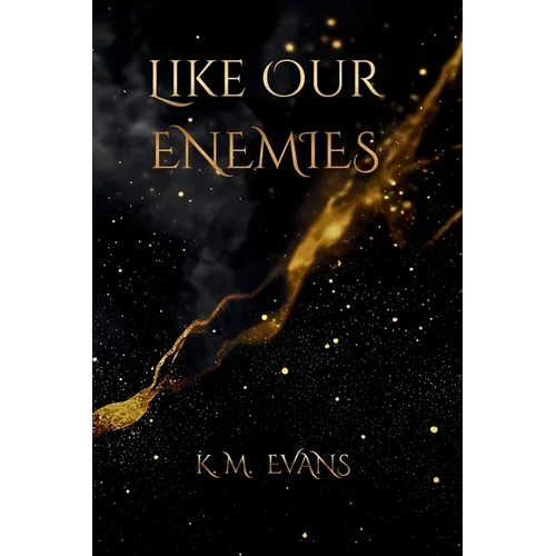 Like Our Enemies