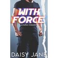 With Force: A Taboo Romance