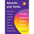 Adverbs and Verbs: Fun-filled Vocabulary Building Activity Workbook for Children Ages 10 - 12 years