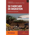 Se chercher en migration: Expériences burkinabè