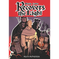 Martin Luther Recovers the Light: A graphic novel highlighting Martin Luther's conversion and the start of the Reformation.