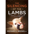 The Silencing of the Lambs: The Ominous Rise of Cancel Culture and How We Can Overcome It