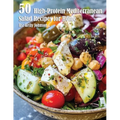 50 High-Protein Mediterranean Salads Recipes for Home