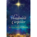 The Handmaid and the Carpenter