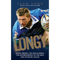 Longy - Booze, Brawls, Sex and Scandal: The Autobiography of the Wild Man of Rugby League