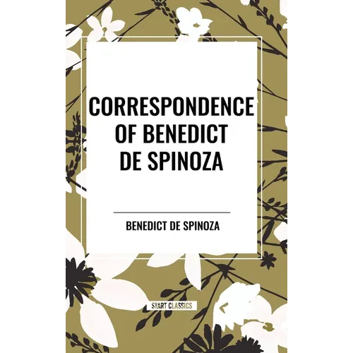 Correspondence of Benedict de Spinoza