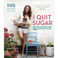 I Quit Sugar: Your Complete 8-Week Detox Program and Cookbook