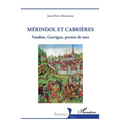 Mérindol et Cabrières: Vaudois, Garrigue, permis de tuer
