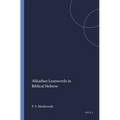 Akkadian Loanwords in Biblical Hebrew