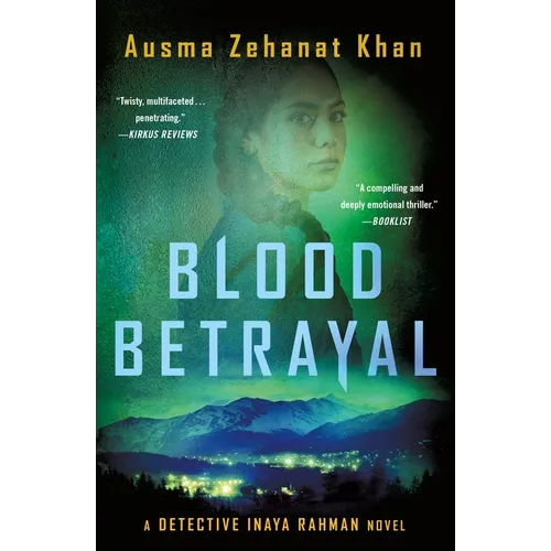 Blood Betrayal: A Detective Inaya Rahman Novel
