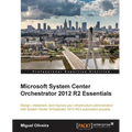 Microsoft System Center Orchestrator 2012 R2 Essentials