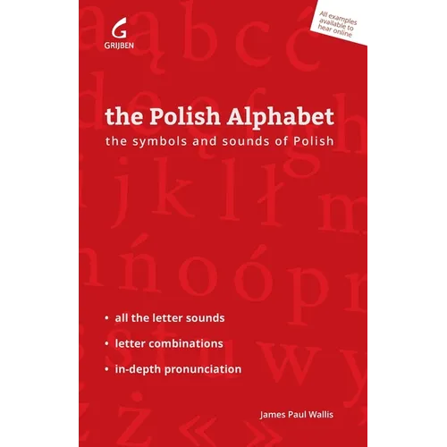 The Polish Alphabet: The Symbols and Sounds of Polish