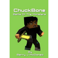 ChuckBone Battle Of The Monsters