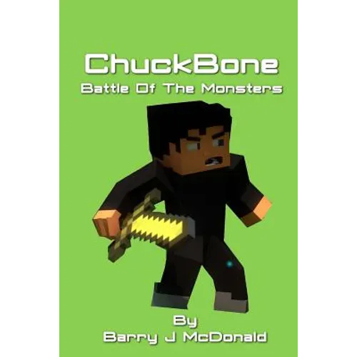 ChuckBone Battle Of The Monsters