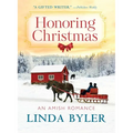 Honoring Christmas: A Historical Romance by an Amish Author