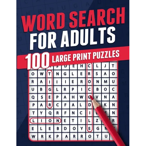 Word Search For Adults 100 Large Print Puzzles Puzzle Book For Adults Adult Activity Book Large Print Search and Find Themed Puzzles Brain Game Soluti