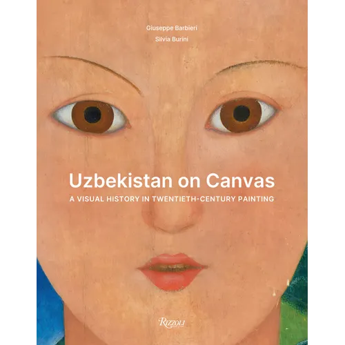 Uzbekistan on Canvas: A Visual History in Twentieth-Century Painting
