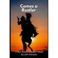 Comes A Rustler: A Ben Adams Western Novel