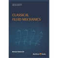 Classical Fluid Mechanics