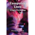 Computer Love: A Digital Anthology