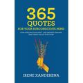 365 Quotes for Your Subconscious Mind: Your subconscious mind - The obedient servant that takes you at your word