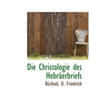 Die Christologie des Hebräerbriefs