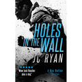 Holes in the Wall: A Rex Dalton Thriller