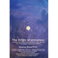 The Origin of Universes: of Quaternion Unified SuperStandard Theory (QUeST) and of the Octonion Megaverse (UTMOST)