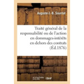 Traité Général de la Responsabilité Ou de l'Action En Dommages-Intérêts En Dehors Des Contrats: 3e Édition. Tome 2