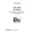 Les voix de Dieu: Pour une autre histoire du suffrage électoral: le clergé catholique français et le vote XIXe-XXe si