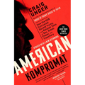 American Kompromat: How the KGB Cultivated Donald Trump, and Related Tales of Sex, Greed, Power, and Treachery