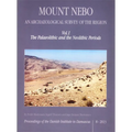 Mount Nebo. an Archaeological Survey of the Region: Vol. I. the Palaeolithic and the Neolithic Periods